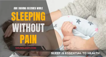 Sleep Seizures: Painless but Problematic