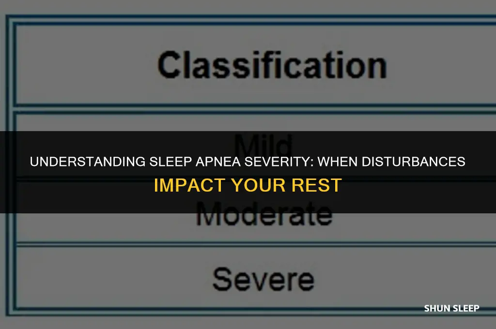 are 9 sleep disturbances an hour considered severe sleep apnea