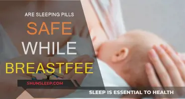Sleeping Pills and Breastfeeding: Are They Safe?