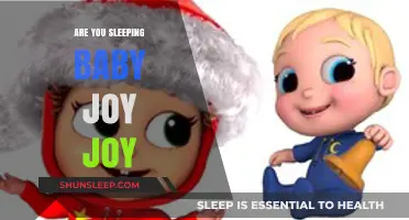 Are You Sleeping, Baby Joy Joy? Exploring the Origins and Meaning