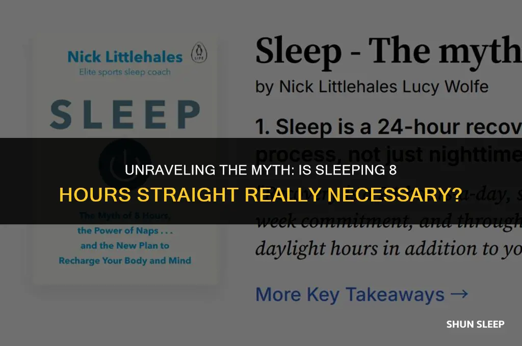 are you supposed to sleep 8 hours straight
