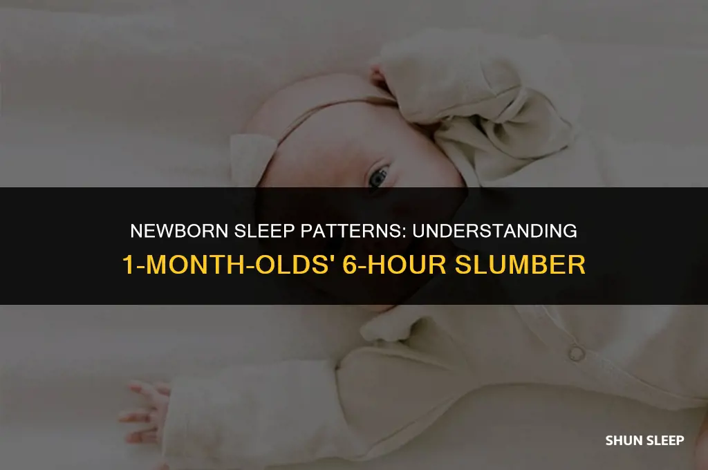 can 1 month old sleep 6 hours