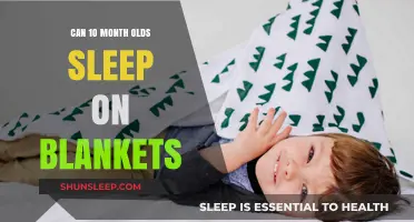 Blankets and Babies: Safe Sleep at 10 Months