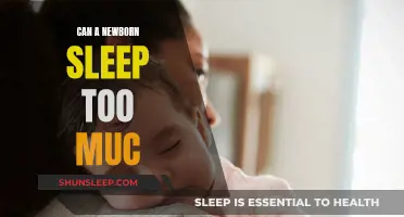 Newborn Sleep: Too Much of a Good Thing?