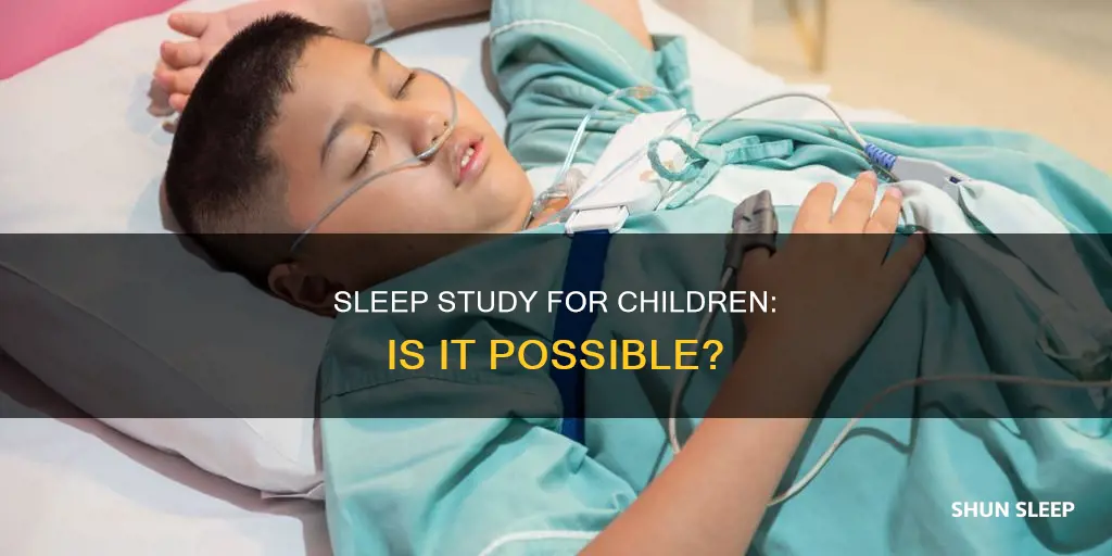 can a sleep study be done on children