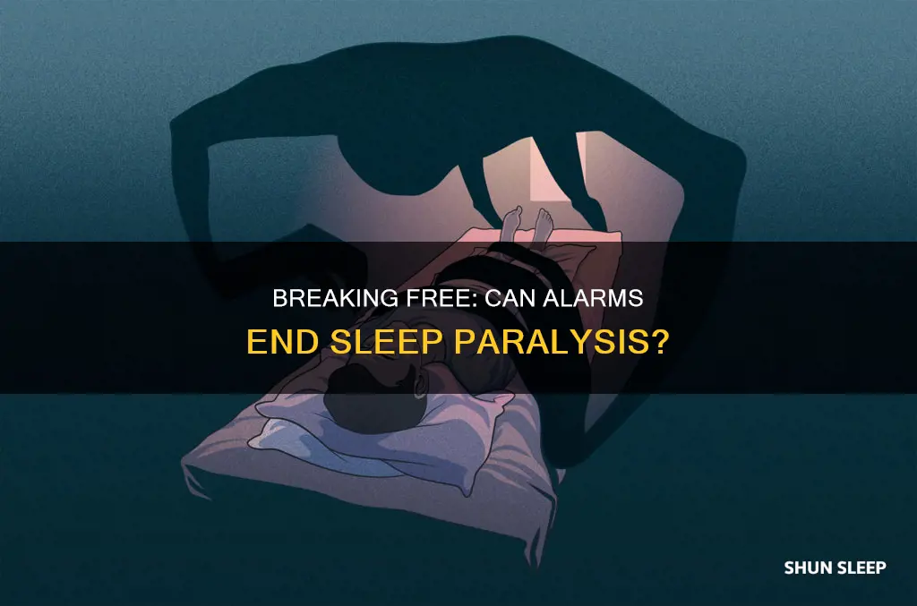 can an alarm wake you up from sleep paralysis