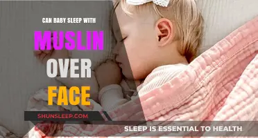 Is It Safe for Babies to Sleep with Muslin Over Face?