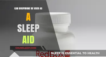 Buspirone for Sleep: Effective Aid or Not?