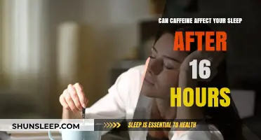 Does Caffeine Still Impact Your Sleep After 16 Hours?