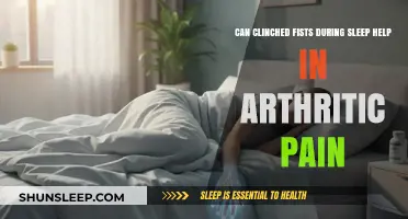 Clinched Fists During Sleep: A Natural Arthritic Pain Relief Method?