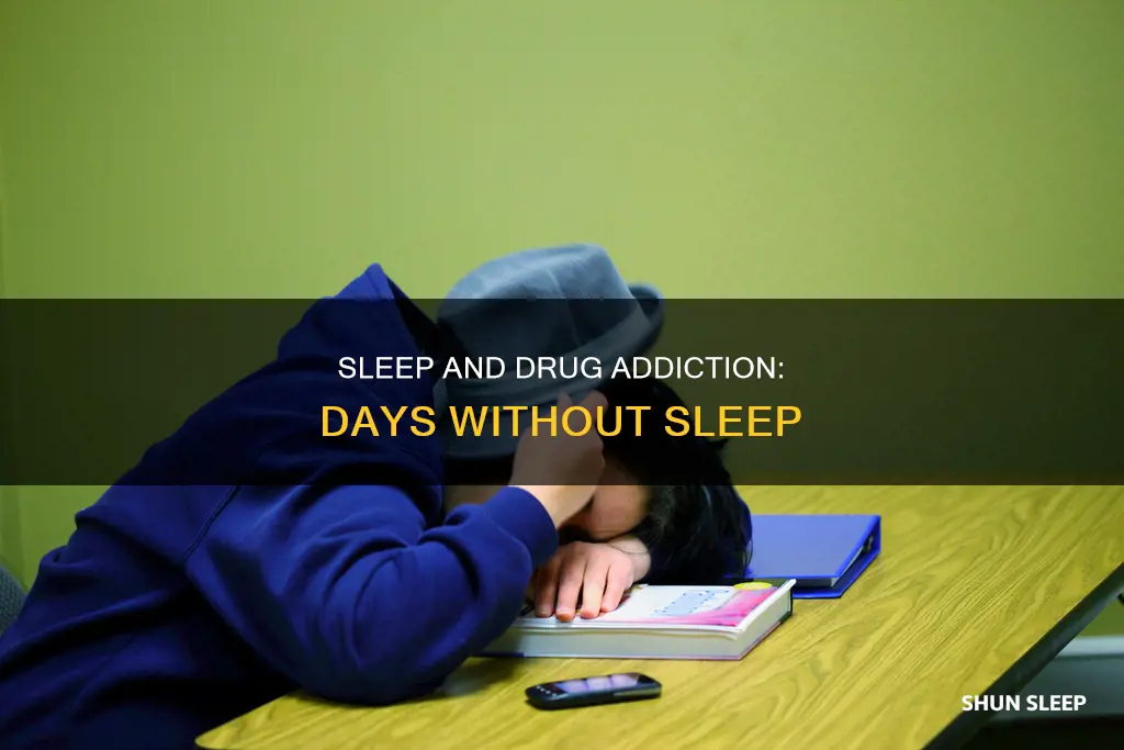 can drug addicts sleep for 3 days straight