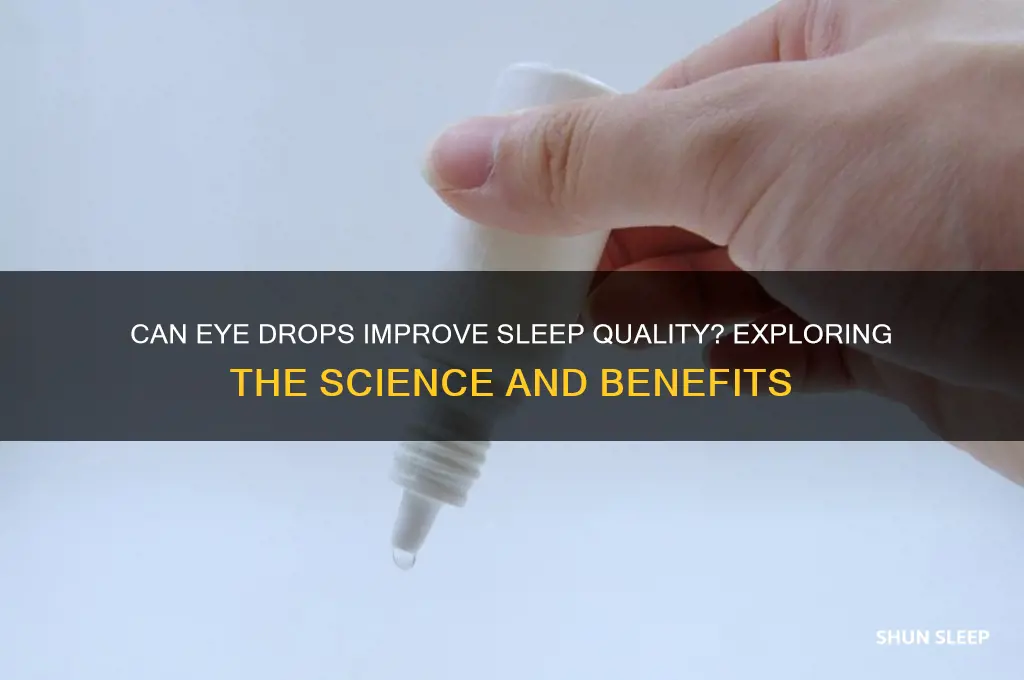 can eye drops help you sleep