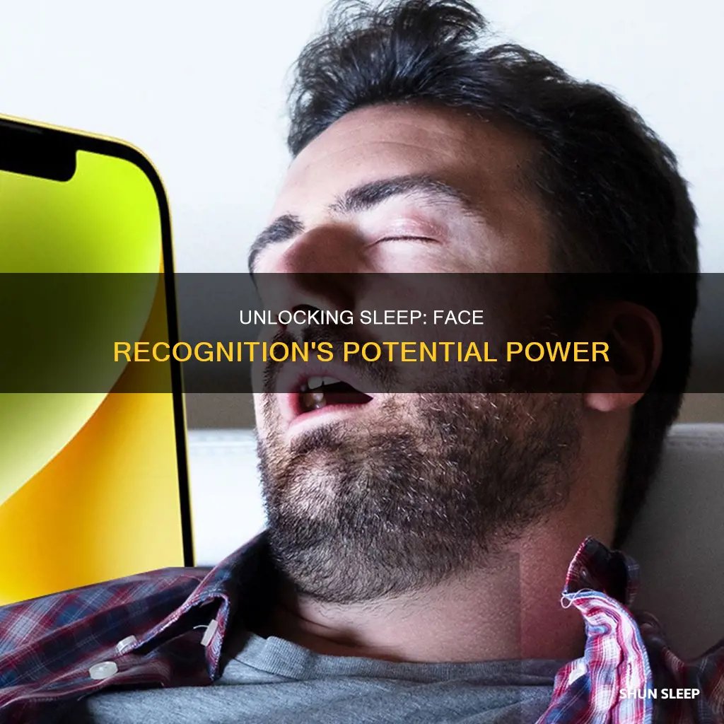 can face recognition work while sleeping