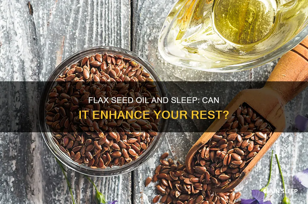 can flax seed oil help improve sleep