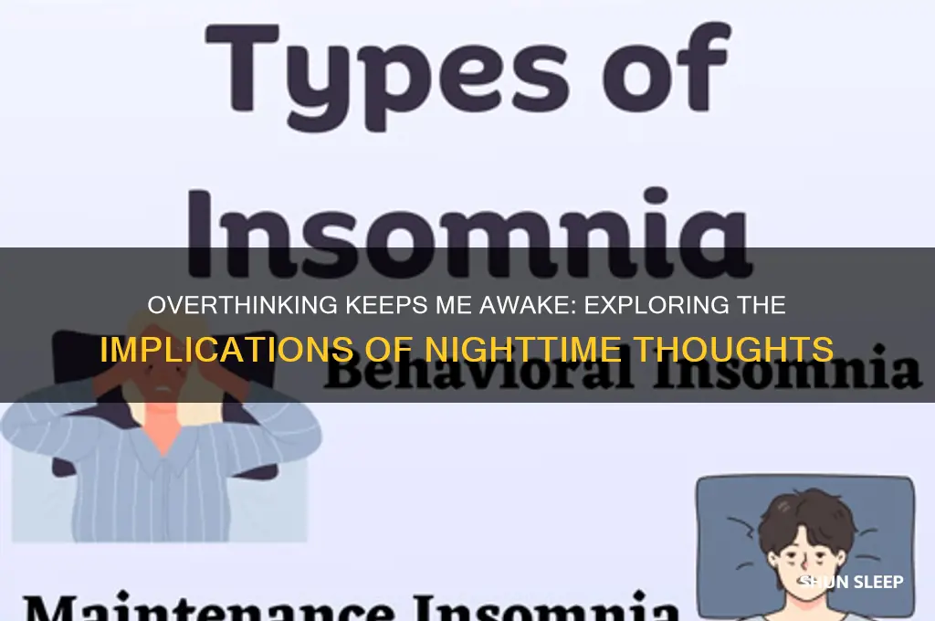 can get to sleep i think about the implications