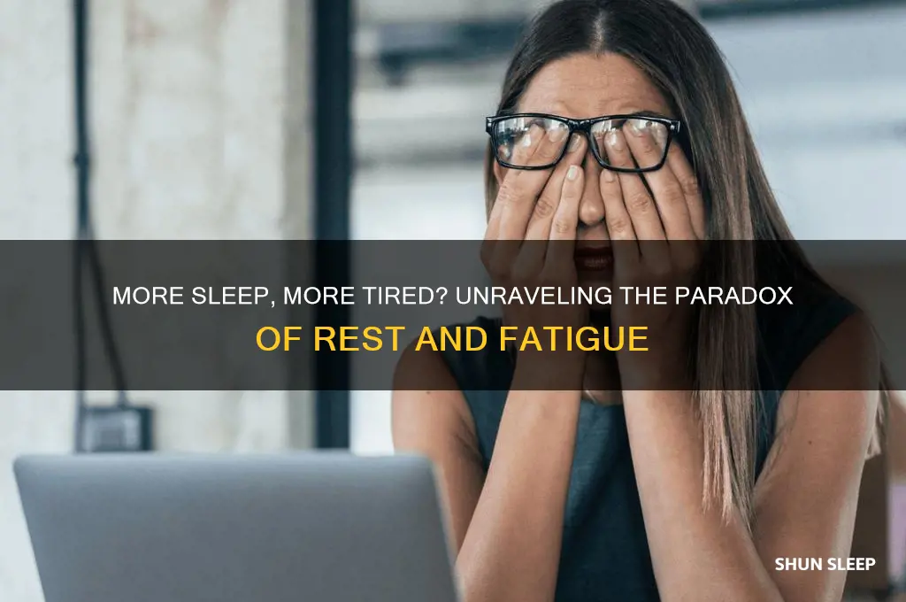 can getting more sleep make you more tired