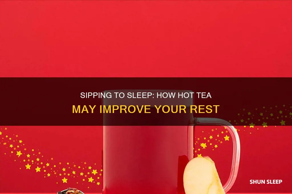 can hot tea help you sleep
