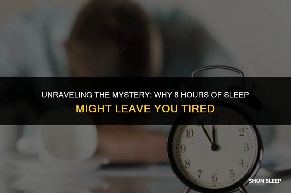 can i be tired from only sleeping 8 hours