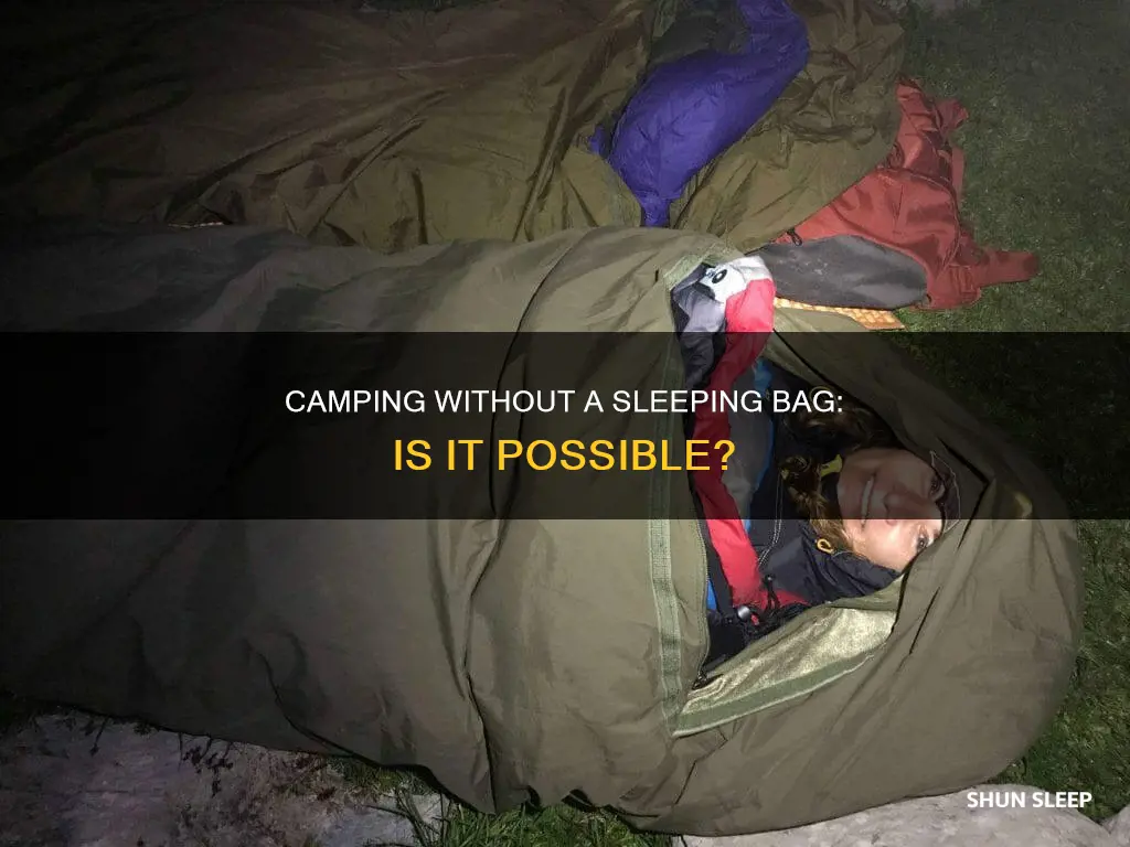 can i camp without a sleeping bag