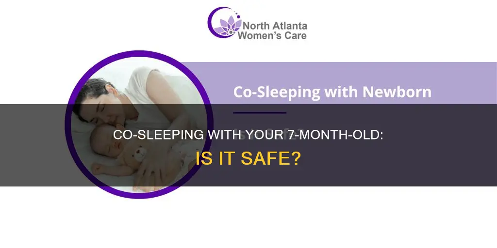 can i co sleep with my 7 month old