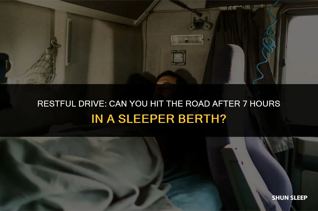 can i drive after 7 hours in sleeper berth