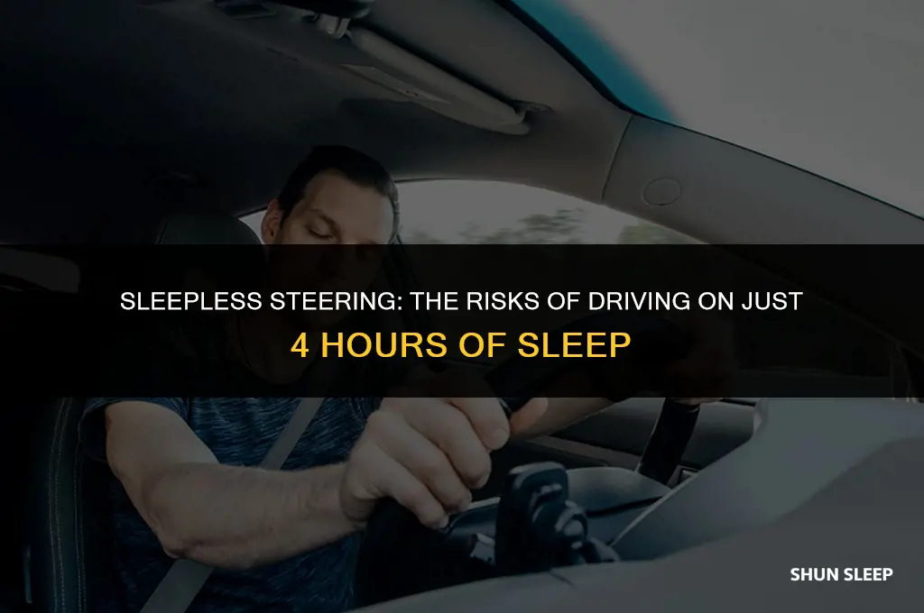 can i drive on 4 hours pf sleep