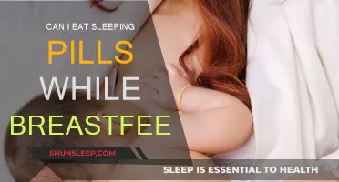 Sleeping Pills While Breastfeeding: Safe or Not?