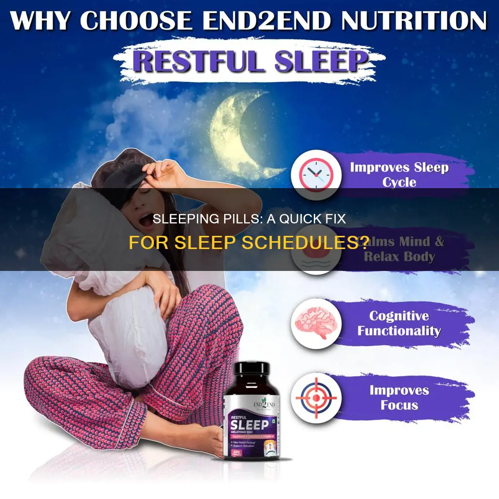 can i fix my sleep schedule with sleeping pills