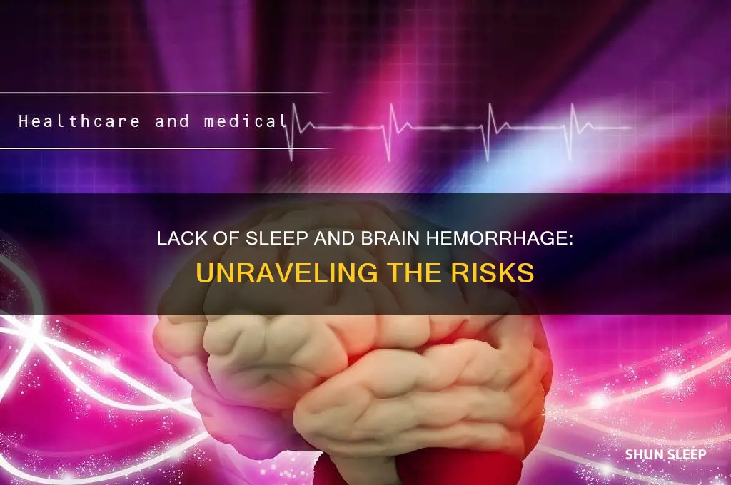 can i get a brain hemorrhage from lack of sleep