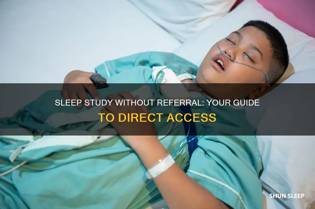 can i get a sleep study without a referral