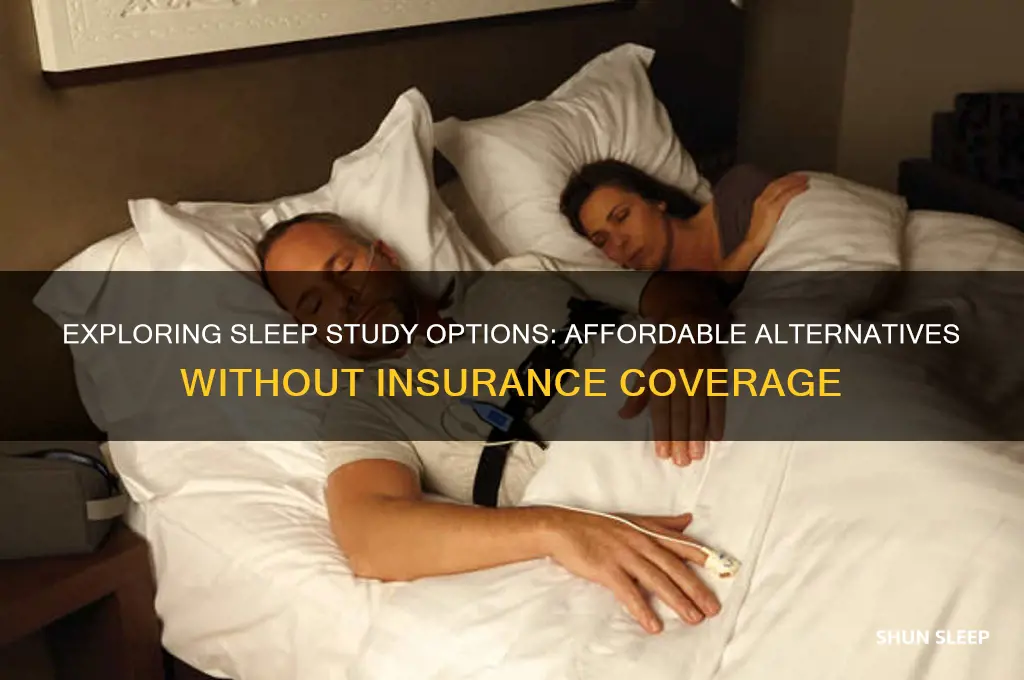 can i get a sleep study without insurance