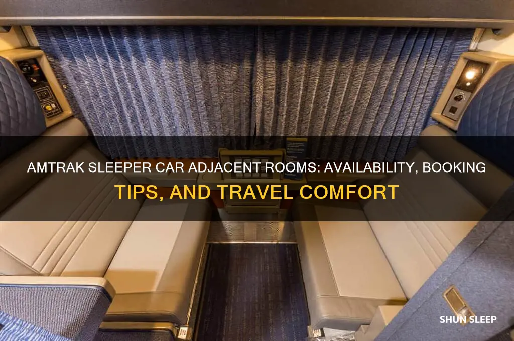 can i get adjacent rooms in amtrak sleeper car