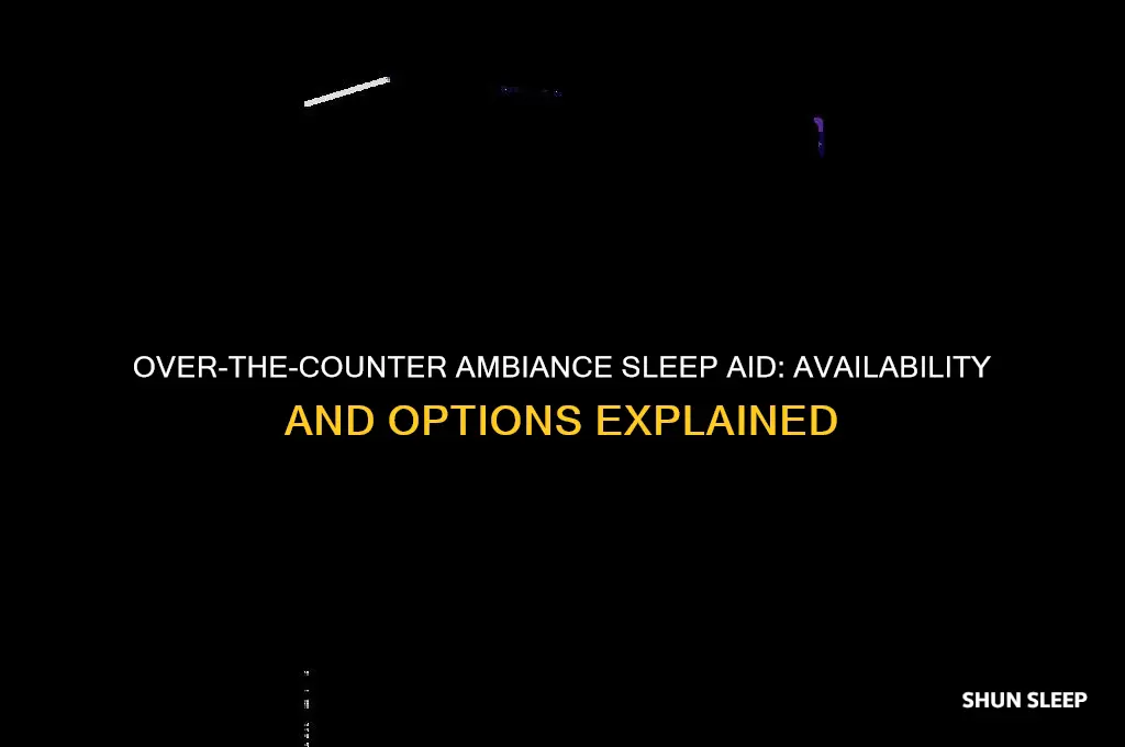 can i get ambiance sleep aid from over the counter