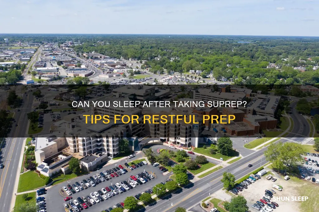 can i get any sleep after taking suprep