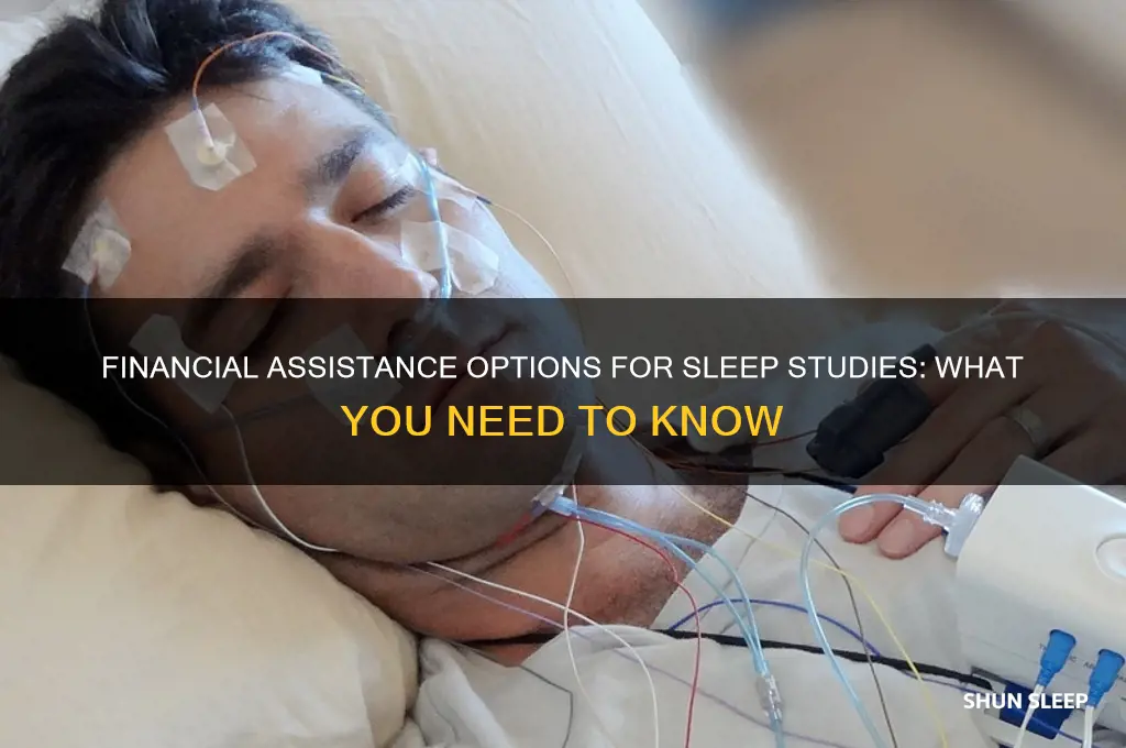 can i get finacial assistance for a sleep study