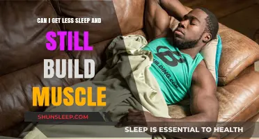 Less Sleep, More Gains? Muscle Building on Minimal Rest Explained