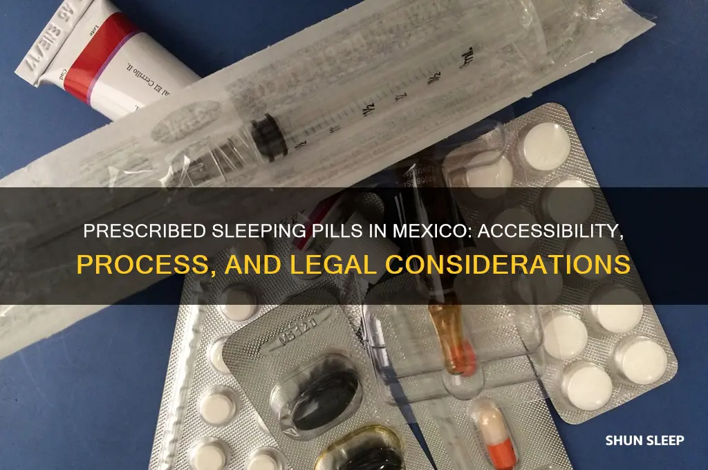 can i get prescribed sleeping pills in mexico