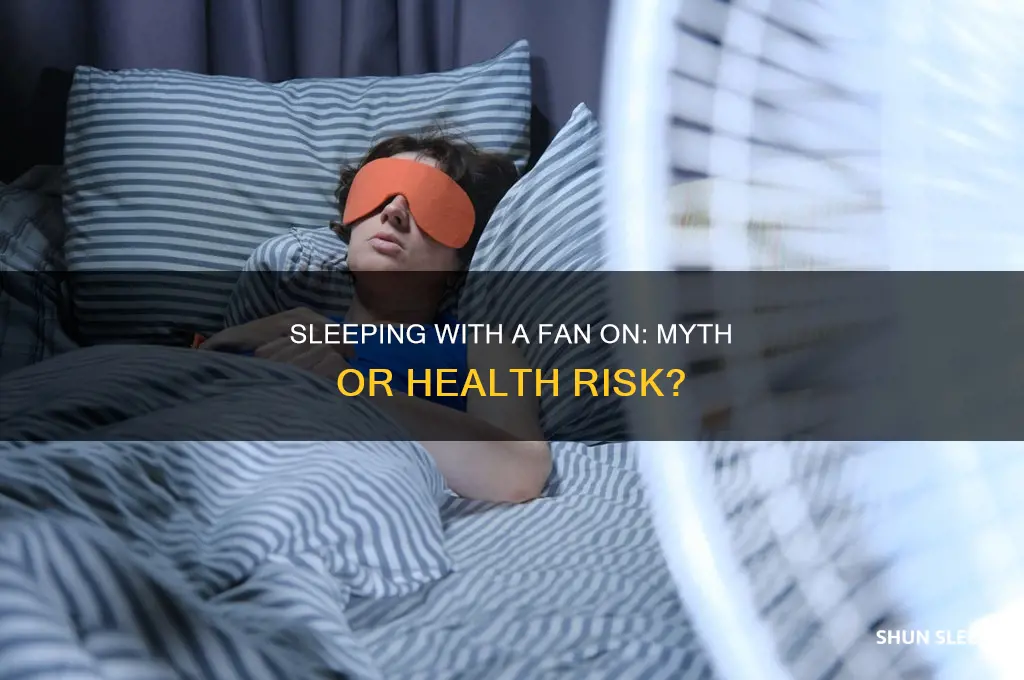 can i get sick from sleeping with a fan on