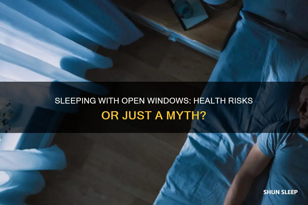 can i get sick from sleeping with my window open