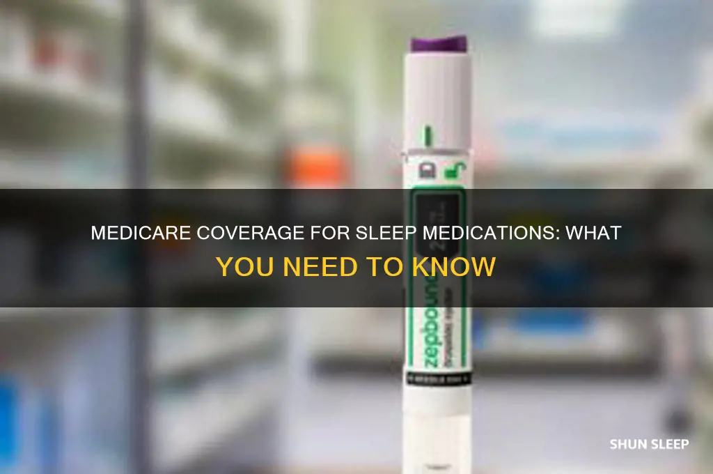 can i get sleep drugs with medicare