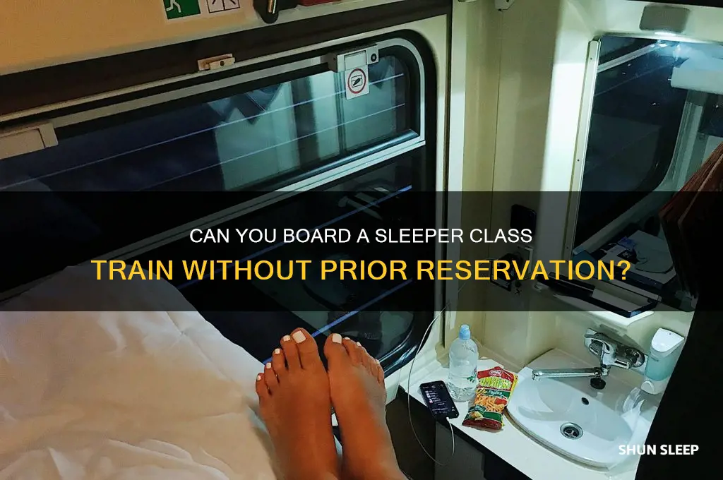 can i get sleeper class ticket without reservation