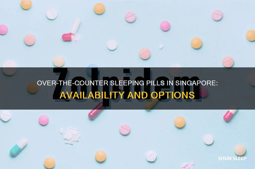 can i get sleeping pills over the counter in singapore