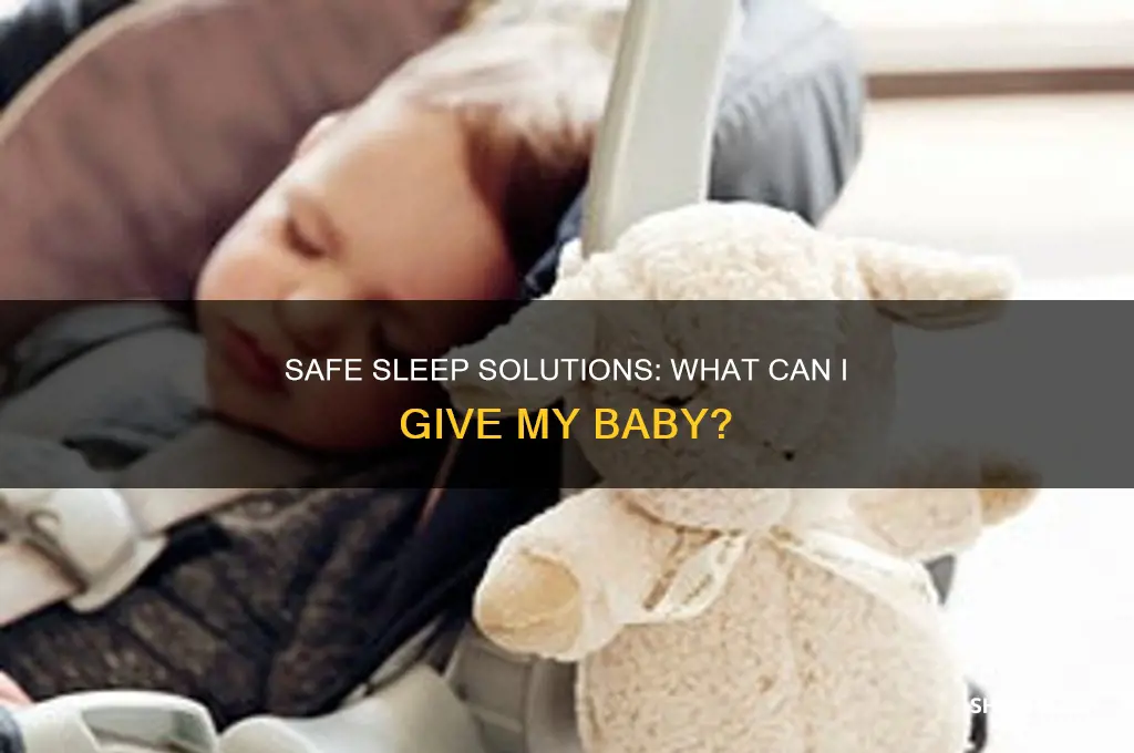 can i give my baby something to sleep