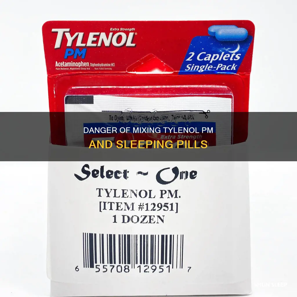 can i have tylenol pm after a sleeping pill