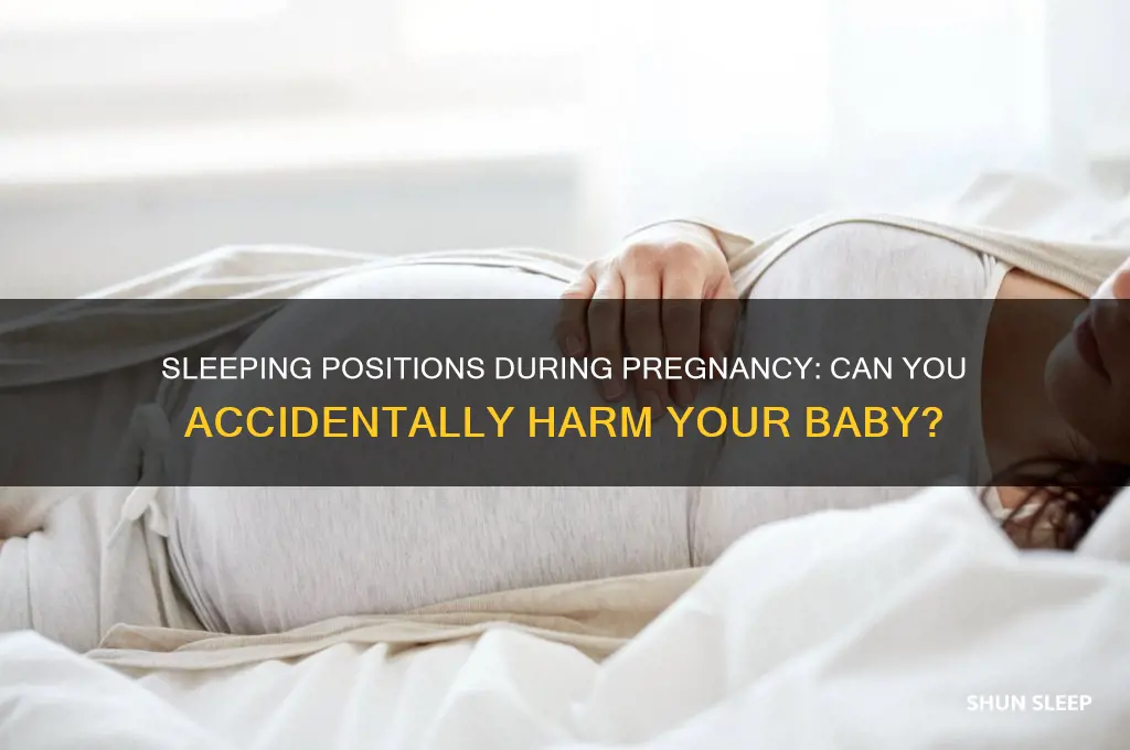 can i hurt my baby in the womb while sleeping