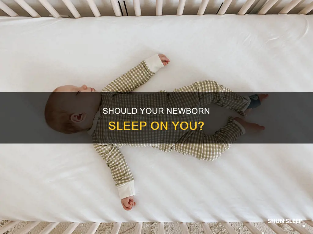 can i let my newborn sleep on me