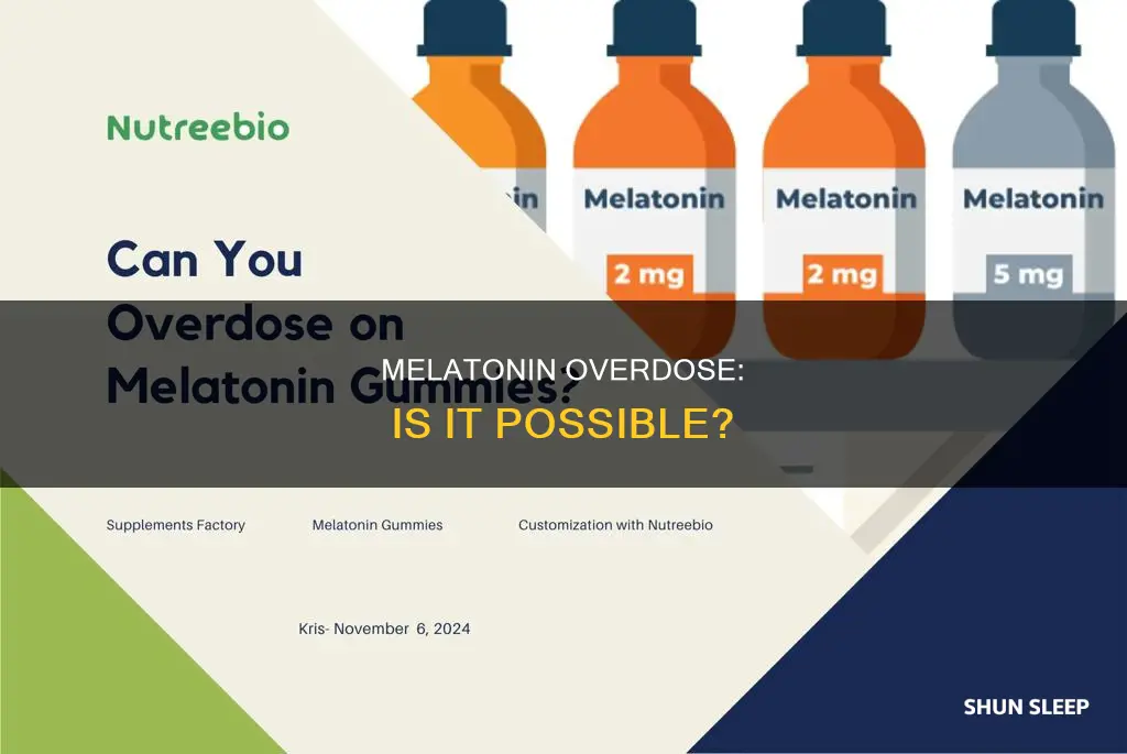 can i overdose on melatonin sleeping pills