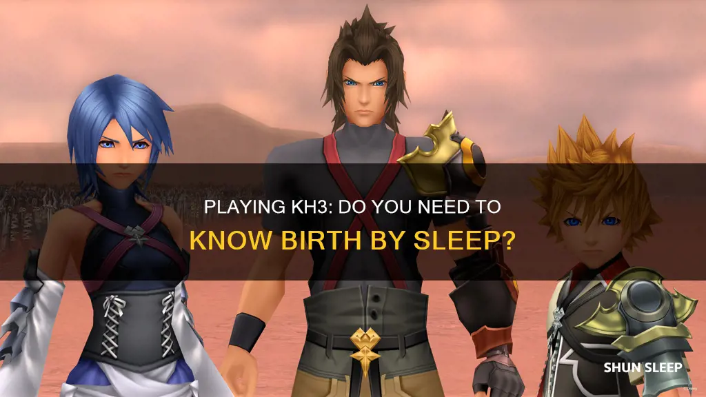 can i play kh3 without playing birth by sleep