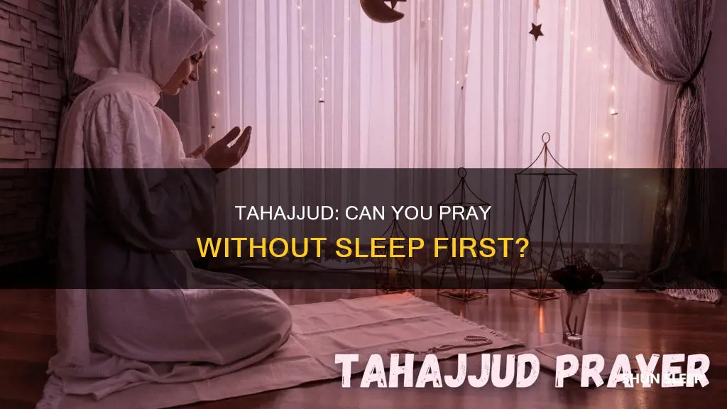 can i pray tahajjud without sleeping