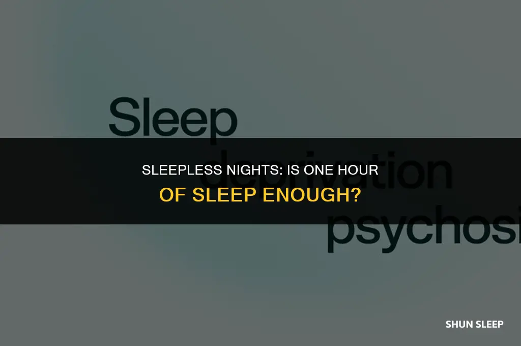 can i sleep 1 hour a day